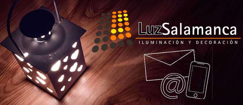Contactar con Luz SALAMANCA. Ilumiación, lámparas, decoración, mueble auxiliar.
